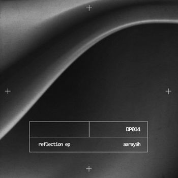 Aarayáh - Reflection EP