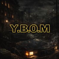 Tony B - Y.B.O.M