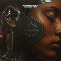 Alaia & Gallo - Live Together