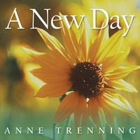 Anne Trenning - A New Day
