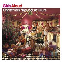 Girls Aloud - Christmas 'Round At Ours