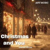 Daniel Hines - Christmas and You