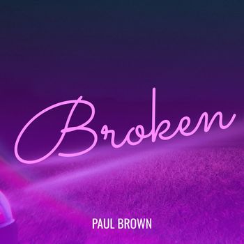 Paul Brown - Broken