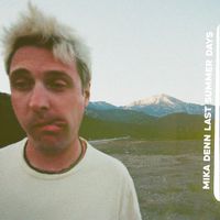 Mika Denn - Last Summer Days