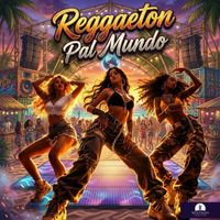 wolfman - Reggaeton Pal Mundo