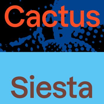 Cactus - Siesta