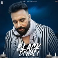 Babbu Maan - Black Diwali