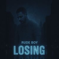 Rude Boy - Losing