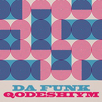 Da Funk - Qodeshiym