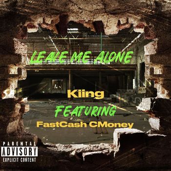 Kiing - Leave Me Alone (Explicit)