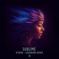 Ktrina - Sublime (Geronimo Remix)