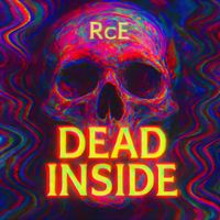 RcE - DEAD INSIDE