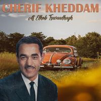 Cherif Kheddam - Af Elhob Tsavaadhagh