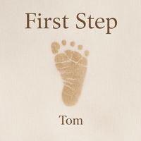 Tom - First Step