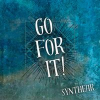 Synthear - Go For It!