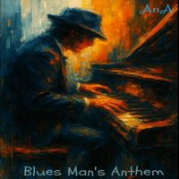 AnA - Blues Man's Anthem