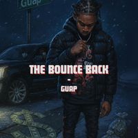 Guap - The Bounce Back (Explicit)
