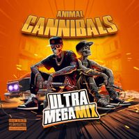 Animal Cannibals - Ultra Megamix