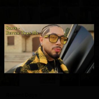 Suave - Better Than Me