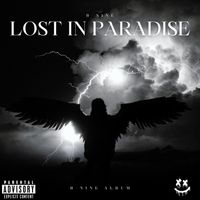 B-NINE - Lost in Paradise (Explicit)