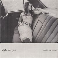 Dylan Conrique - How To Lose The Girl