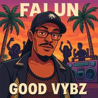 falun - Good Vybz
