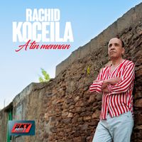 Rachid Koceila - A tin mennan