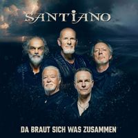 Santiano - Da braut sich was zusammen (Deluxe)