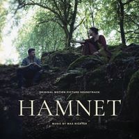 Max Richter - Of the undiscovered country (From The Original Motion Picture "Hamnet")