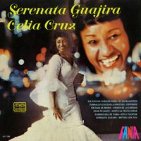 Celia Cruz - Serenata Guajira (Remastered 2025)