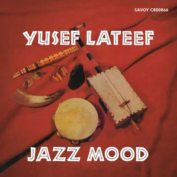 Yusef Lateef - Jazz Mood (Remastered 2025)