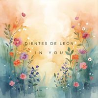 Dientes de León - In you