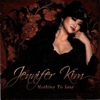 เจนนิเฟอร์ คิ้ม - Nothing To Lose (Explicit)