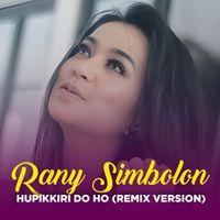 Rany Simbolon - HUPIKKIRI DO HO (Remix Version)