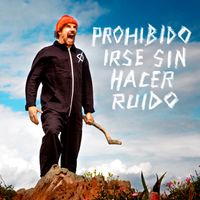 Macaco - Prohibido Irse Sin Hacer Ruido