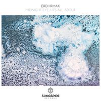 Erdi Irmak - Midnight Eye / It's All About