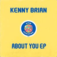 Kenny Brian - About You EP