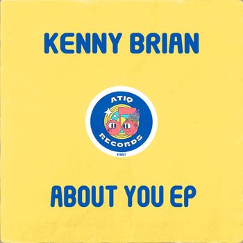 Kenny Brian - About You EP