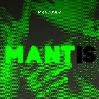 Mr. Nobody - MANTIS