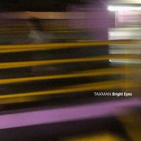 Taxman - Bright Eyes