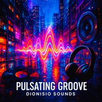 Dionisio Sounds - Pulsating Groove