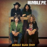 Humble Pie - Sunset Blvd 1969 (Live In Los Angeles 1969)