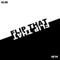 ALBi - FLIP THAT
