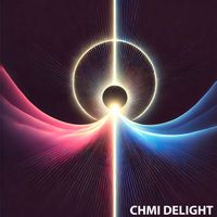 CHMI - Delight (Original Mix)