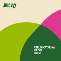 Abel Di Catarina - Believe (Extended Mix)