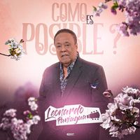 Leonardo Paniagua - Como Es Posible
