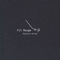 Paulette Verlée - Fil Rouge