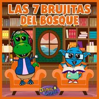 Danilo & Chapis - Cuento Las 7 Brujitas Del Bosque