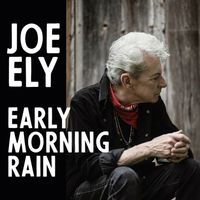 Joe Ely - Early Morning Rain