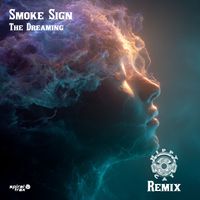 Smoke Sign - The Dreaming (Hippy Cat Remix)